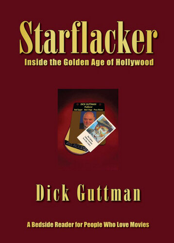 Starflacker: Inside the Golden Age of Hollywood
