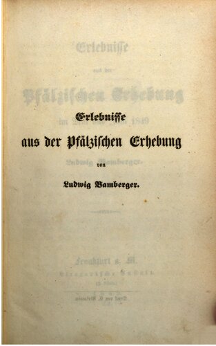 Erlebnisse aus der pfälzischen Erhebung im Mai und Juni 1849