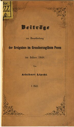 Beiträge zur Beurteilung der Ereignisse im Großherzogtum Posen im Jahre 1848