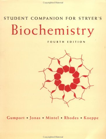 Student Companion to Stryer's Biochemistry, Fourth Edition