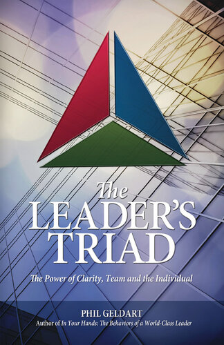 The Leader's Triad: The Power of Clarity, Team and the Individual
