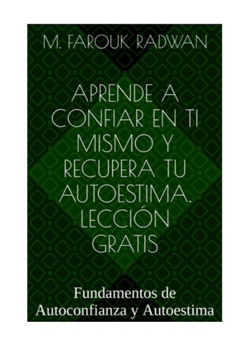 Aprende a Confiar en Ti Mismo y Recupera Tu Autoestima: Primera Lección Gratis