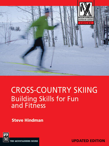 Cross-Country Skiing: Building Skills for Fun and Fitness