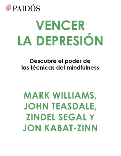 Vencer la depresión: Descubre el poder de las técnicas del mindfulness