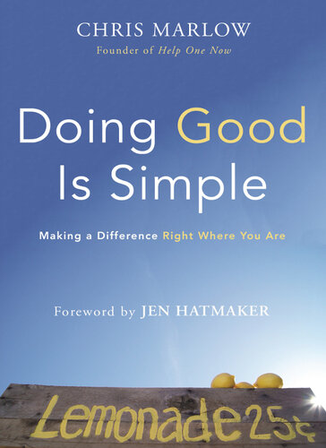 Doing Good Is Simple: Making a Difference Right Where You Are
