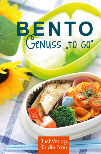 Bento: Genuss "to go"