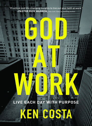 God at Work: Live Each Day with Purpose