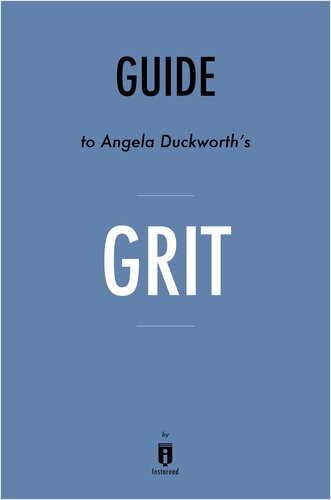 Summary of Grit: by Angela Duckworth