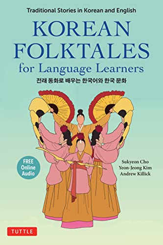 Korean Folktales for Language Learners: Traditional Stories in English and Korean