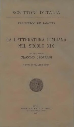 A cura di Walter Binni  La letteratura italiana nel secolo XIX. Volume terzo. Giacomo Leopardi