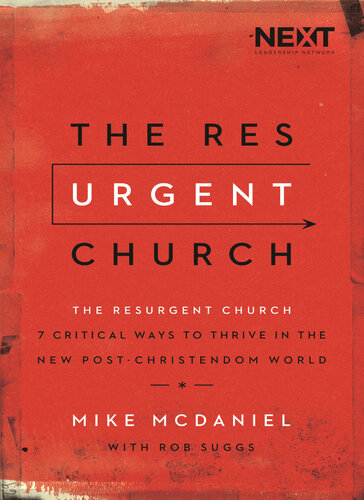 The Resurgent Church: 7 Critical Ways to Thrive in the New Post-Christendom World