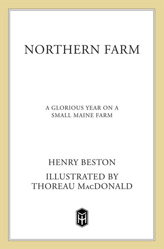 The Northern Farm: A Glorious Year on a Small Maine Farm