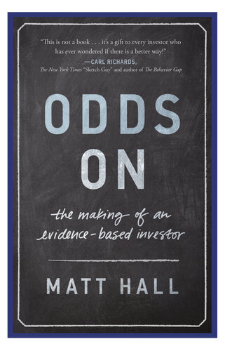 Odds On: The Making of an Evidence-Based Investor