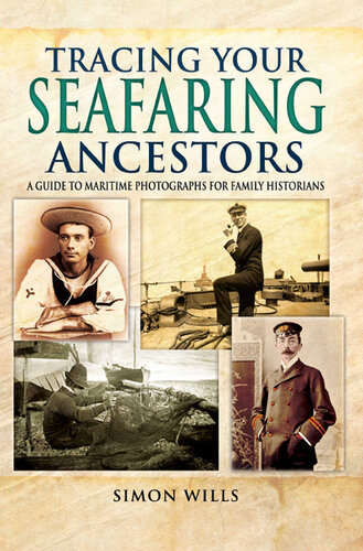Tracing Your Seafaring Ancestors: A Guide to Maritime Photographs for Family Historians