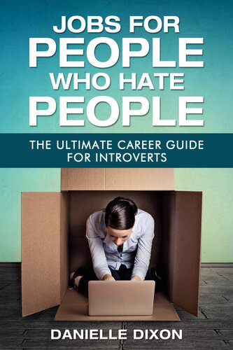 Jobs for People Who Hate People: The Ultimate Career Guide for Introverts