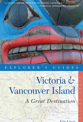 Explorer's Guide Victoria & Vancouver Island: A Great Destination