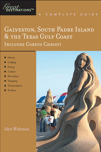 Explorer's Guide Galveston, South Padre Island & the Texas Gulf Coast: A Great Destination