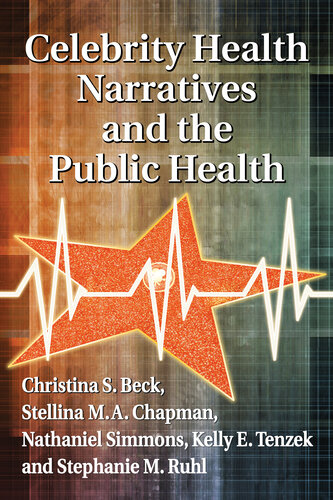 Celebrity Health Narratives and the Public Health