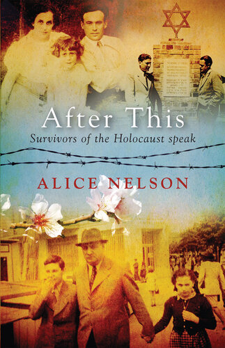 After This: Survivors of the Holocaust speak