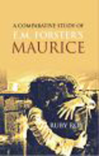 A Comparative Study of E.M. Forster's Maurice
