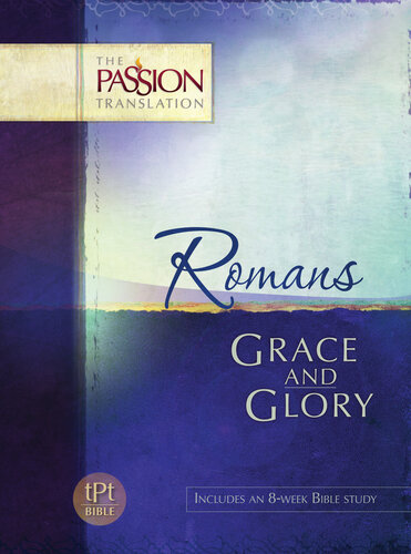 Romans: Grace and Glory