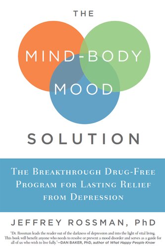 The Mind-Body Mood Solution: The Breakthrough Drug-Free Program for Lasting Relief from Depression