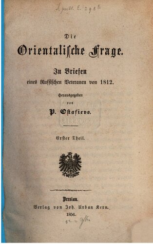 Die orientalische Frage ; in Briefen eines russischen Veteranen von 1812