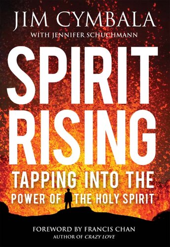 Spirit Rising: Tapping into the Power of the Holy Spirit