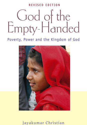 God of the Empty-Handed: Poverty, Power and the Kingdom of God
