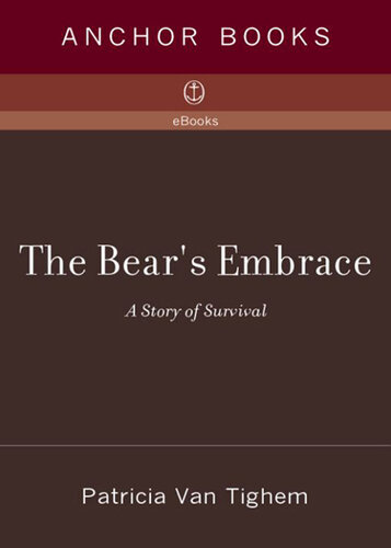 The Bear's Embrace: A Story of Survival