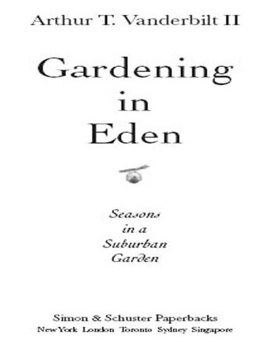 Gardening in Eden: The Joys of Planning and Tending a Garden
