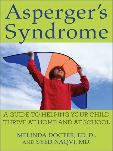 Asperger's Syndrome: A Guide to Helping Your Child Thrive at Home and at School
