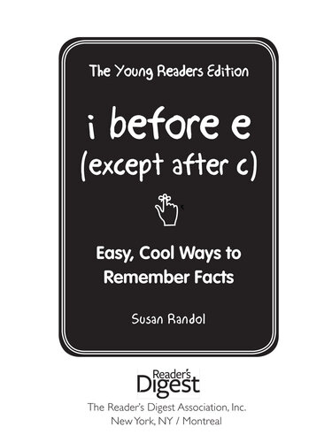 I Before E (Except After C): Cool Ways to Remember Stuff