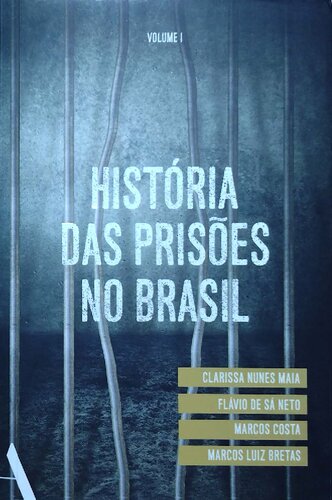 História das Prisões no Brasil