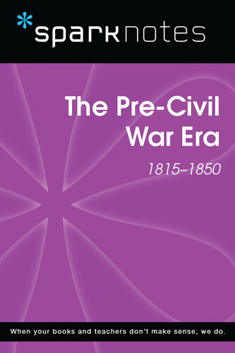 Pre-Civil War (1815-1850): SparkNotes History Note