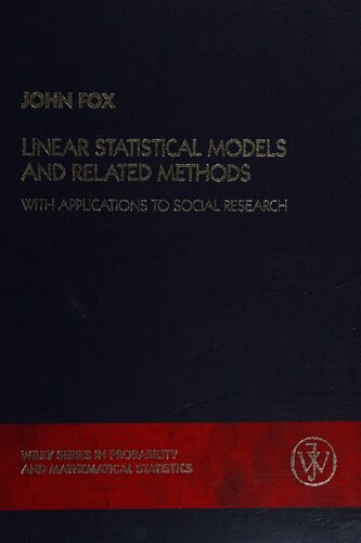 Linear Statistical Models and Related Methods: With Applications to Social Research