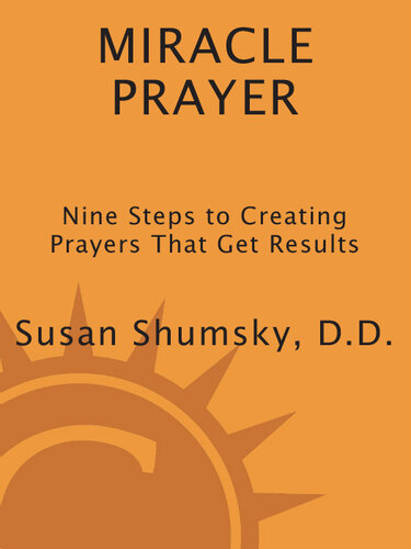 Miracle Prayer: Nine Steps to Creating Prayers That Get Results
