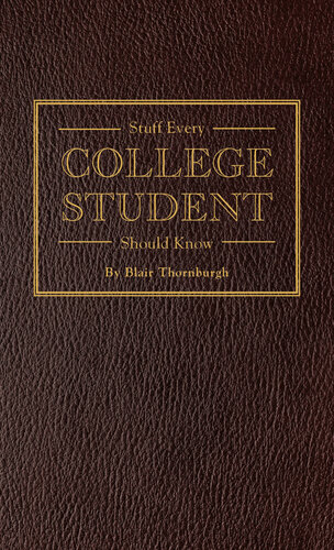 Stuff Every College Student Should Know