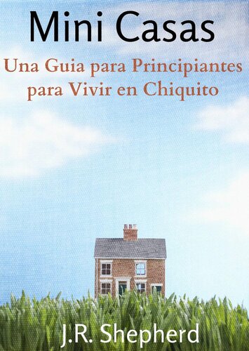 Una Guia Para Principiantes Para Vivir En Chiquito