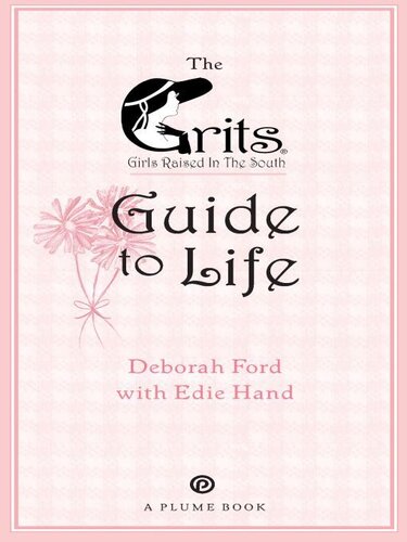 Grits (Girls Raised in the South) Guide to Life