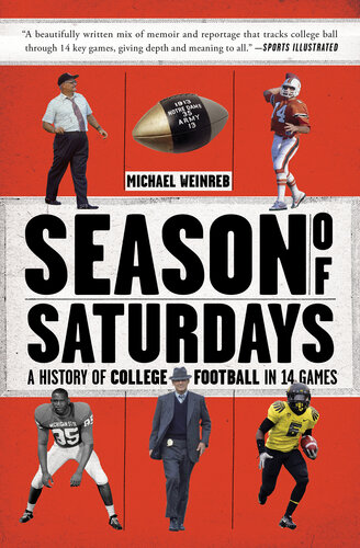 Season of Saturdays: A History of College Football in 14 Games