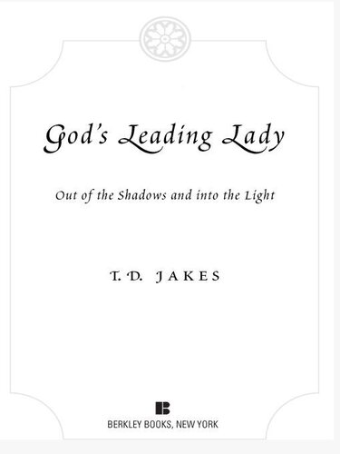God's Leading Lady: Out of the Shadows and Into the Light