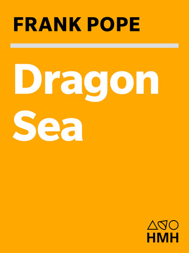 Dragon Sea: A True Tale of Treasure, Archeology, and Greed off the Coast of Vietnam
