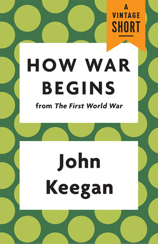 How War Begins: From the First World War