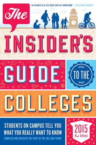The Insider's Guide to the Colleges, 2015: Students on Campus Tell You What You Really Want to Know, 4