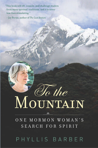 To the Mountain: One Mormon Woman's Search for Spirit