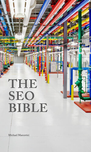 The SEO Bible: Everything you need to know about Search engine optimization (SEO)