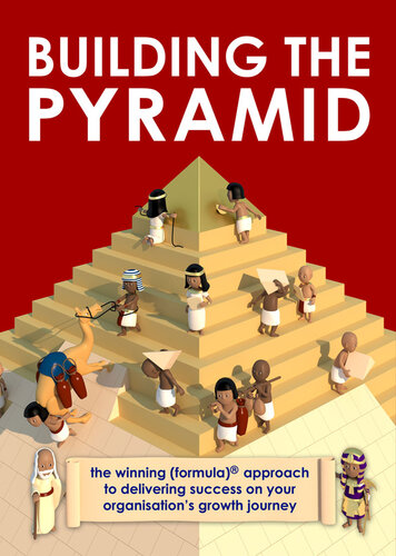 Building the Pyramid: The winning (formula)® approach to delivering success on your organisation's growth journey