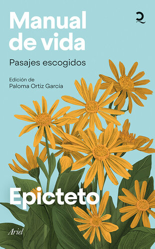 Manual de vida: Pasajes escogidos. Edición de Paloma Ortiz García