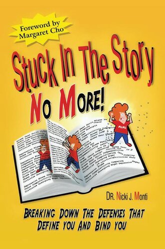 Stuck in the Story No More: Breaking Down the Defenses